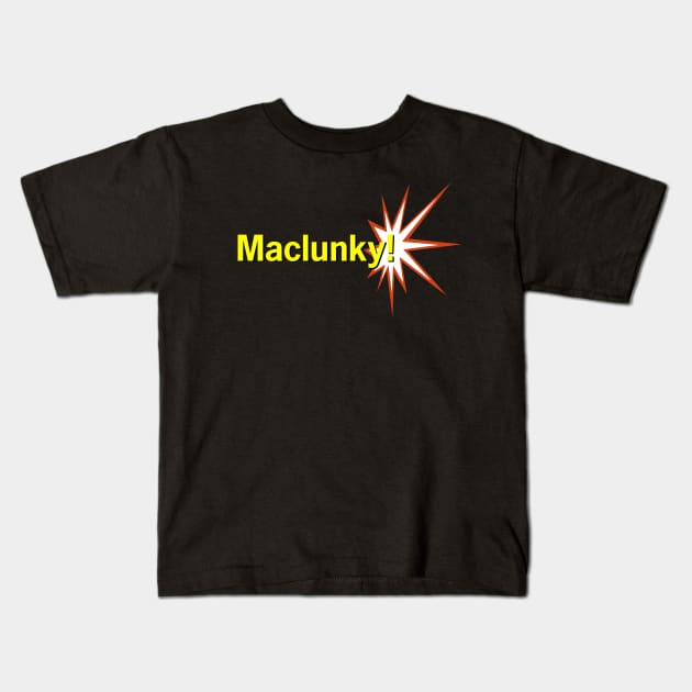 Maclunky! Kids T-Shirt by TheDigitalBits